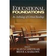 Educational Foundations : An Anthology of Critical Readings 9780761930310
