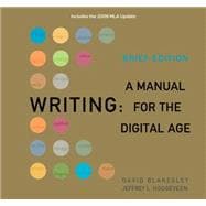 Writing A Manual for the DigitalAge, Brief, 2009 MLA Update Edition 9781428290310