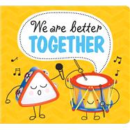We are Better Together (Small Format) 9780312520311
