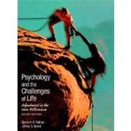 Psychology and the Challenges of Life: Adjustment in the New Millennium, 8th Edition 9780470000311