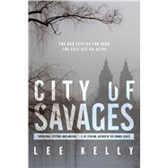 City of Savages 9781481410311