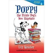 Poppy the Pirate Dog's New Shipmate 9780763680312
