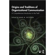 Organizational Communication: A Comprehensive Introduction 9781138570313