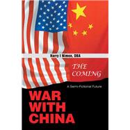 The Coming War With China 9781543480313