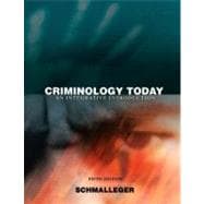 Criminology Today An Integrative Introduction 9780135130315