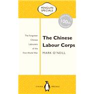 The Chinese Labour Corps 9780143800316