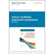 Nursing Diagnosis Handbook: An Evidence-based Guide to Planning Care, Pageburst E-book on Kno 9780323390316