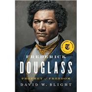 Frederick Douglass Prophet of Freedom 9781416590316