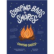 Sleeping Bags to S'mores 9780358100317