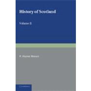 History of Scotland to the Present Time: From the Accession of Mary Stewart to the Revolution of 1689 9781107600317
