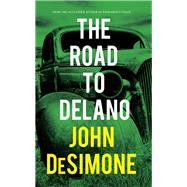 The Road to Delano 9781644280317
