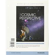 Cosmic Perspective, The, Books a la Carte Edition 9780134110318