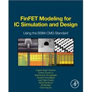 Finfet Modeling for Ic Simulation and Design: Using the Bsim-cmg Standard 9780124200319