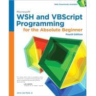 Microsoft WSH and VBScript Programming for the Absolute Beginner, 4th 9781305260320