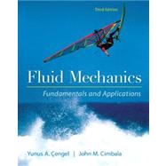 Fluid Mechanics Fundamentals and Applications 9780073380322