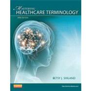 Mastering Healthcare Terminology 9780323080323
