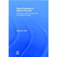 Using Drawings in Clinical Practice: Enhancing Intake Interviews and Psychological Testing 9781138780323