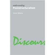 Understanding Poststructuralism