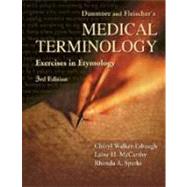 Dunmore and Fleischer's Medical Terminology: Exercises in Etymology 9780803600324