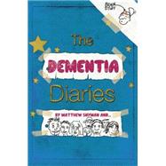 The Dementia Diaries 9781785920325