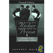 The Rich Get Richer and the Poor Get Prison: Ideology, Class, and Criminal Justice (with Supplementary Article)