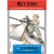 Mel's Story Surviving Military Sexual Assault 9781449460327