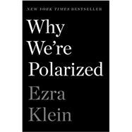 Why We're Polarized 9781476700328