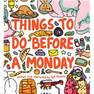 Things to Do Before a Monday 9781452170329