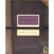 Ethical Theory : Classical and Contemporary Readings