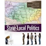 State and Local Politics: Institutions and Reform, 2nd Edition 9781133340331
