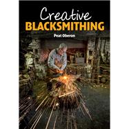 Creative Blacksmithing 9781785000331
