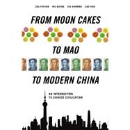 From Moon Cakes to Mao to Modern China 9781627740333