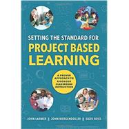 Setting the Standard for Project Based Learning