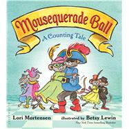 Mousequerade Ball A Counting Tale 9781681190334