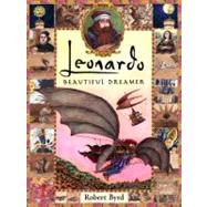 Leonardo, the Beautiful Dreamer 9780525470335