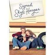 Signed, Skye Harper 9781481400336