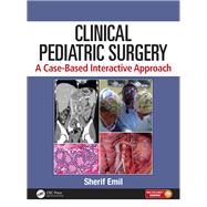 Case Sudies in Pediatric Surgery 9781498710336