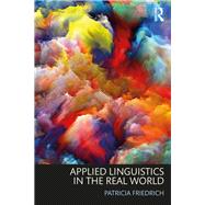 Applied Linguistics in the Real World 9781138630338