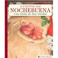 Cuento de Nochebuena, Una Visita de San Nicolas/ Christmas Eve Story, A Visit of St. Nicolas 9781646430338