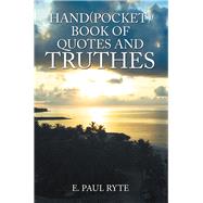 Hand Pocket Book of Quotes and Truthes 9781984570338