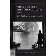 The Complete Sherlock Holmes, Volume I (Barnes & Noble Classics Series) 9781593080341