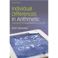 Individual Differences in Arithmetic: Implications for Psychology, Neuroscience and Education 9781138800342