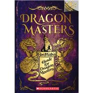Griffith's Guide for Dragon Masters 9781338540345