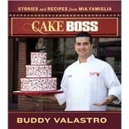 Cake Boss : Stories and Recipes from Mia Famiglia 9781451610345
