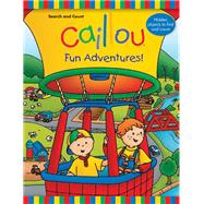 Caillou: Fun Adventures! Search and Count Book 9782897180348