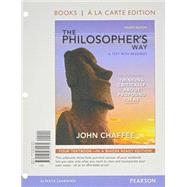 The Philosopher's Way Thinking Critically About Profound Ideas, Books a la Carte Plus MySearchLab with eText -- Access Card Package 9780205490349