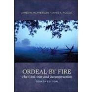 Ordeal By Fire: The Civil War and Reconstruction 9780077430351