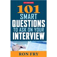 101 Smart Questions to Ask on Your Interview 9781632650351