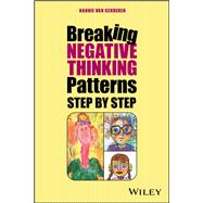 Breaking Negative Thinking Patterns Step by Step
