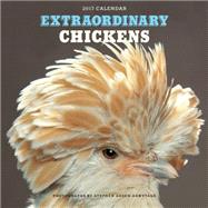 Extraordinary Chickens 2017 Wall Calendar 9781419720352
